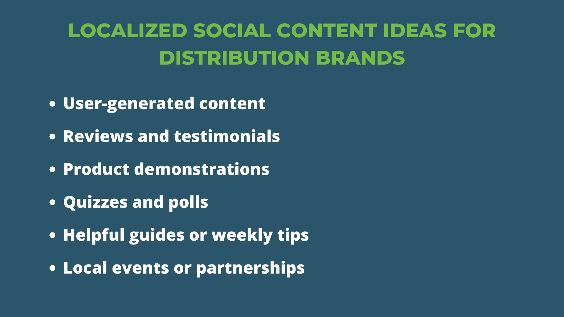 Green header with white bullet-point text describing social content for distribution brands on a dark blue background.