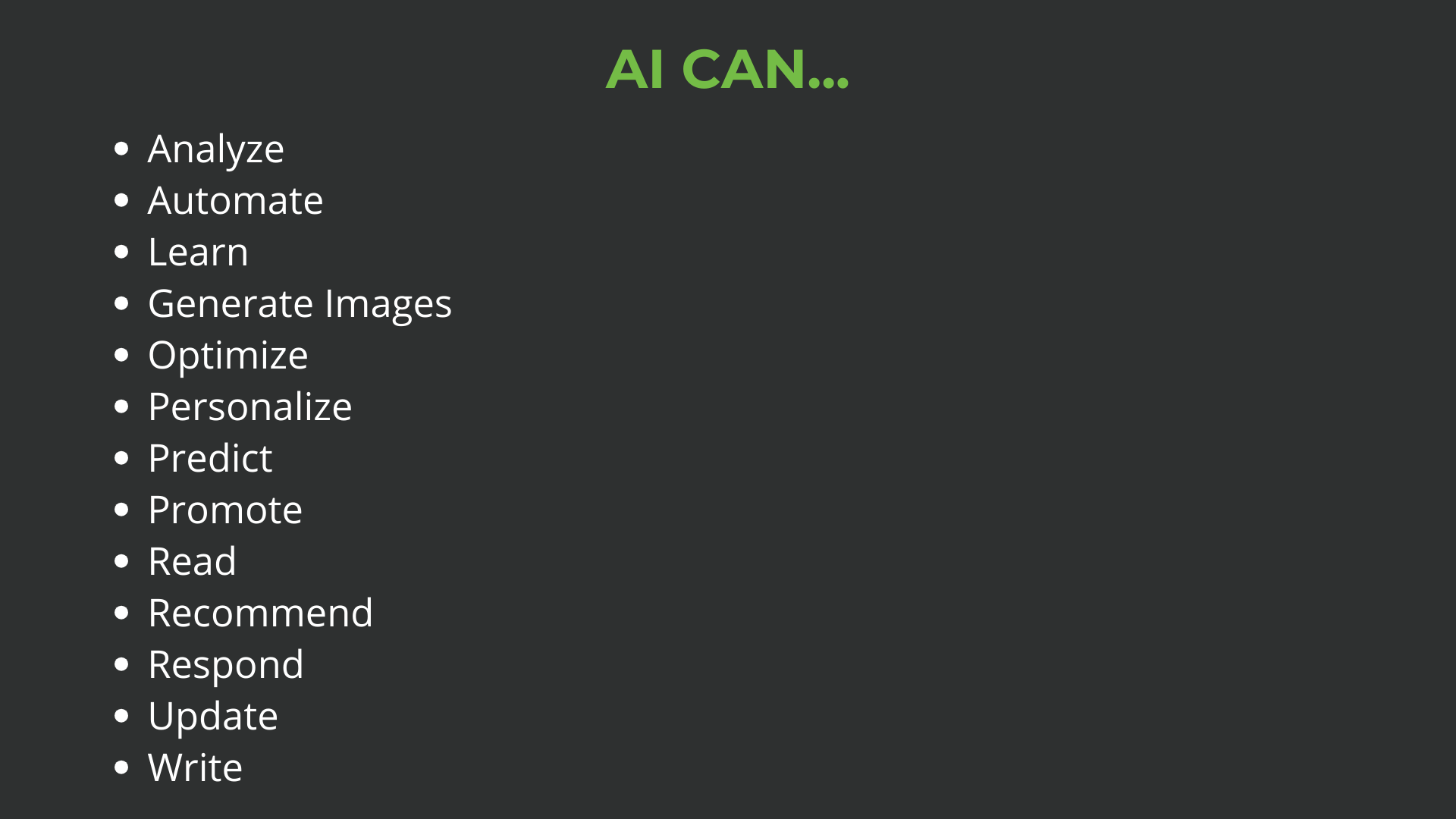 Bullet point list of white text verbs or actions that AI can do with a black background and green heading.